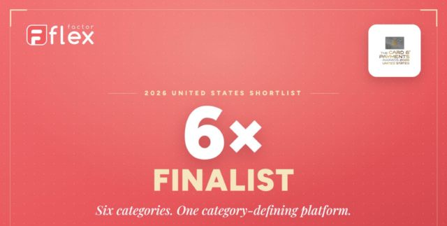 FlexFactor has been named a finalist in six categories at The Card & Payments Awards US